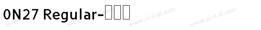 0N27 Regular字体转换